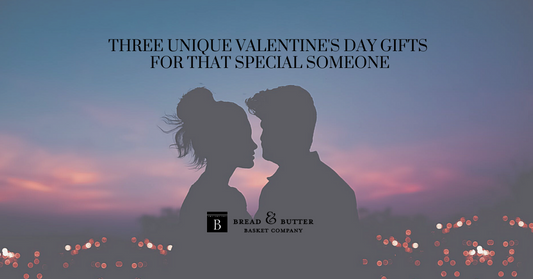 Three Unique Valentine's Day Gifts For That Special Someone