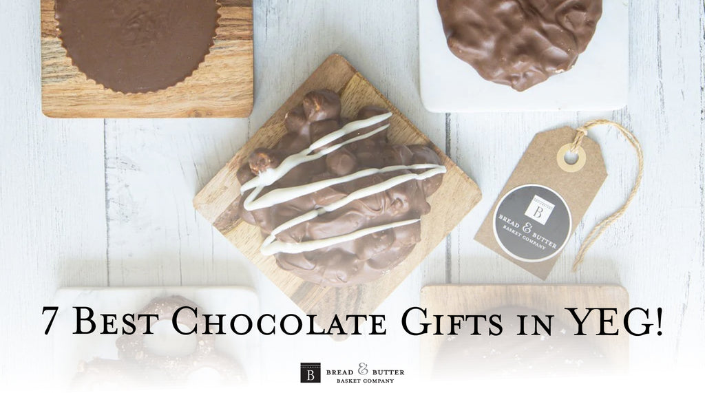 7 Best Chocolate Gifts in YEG!