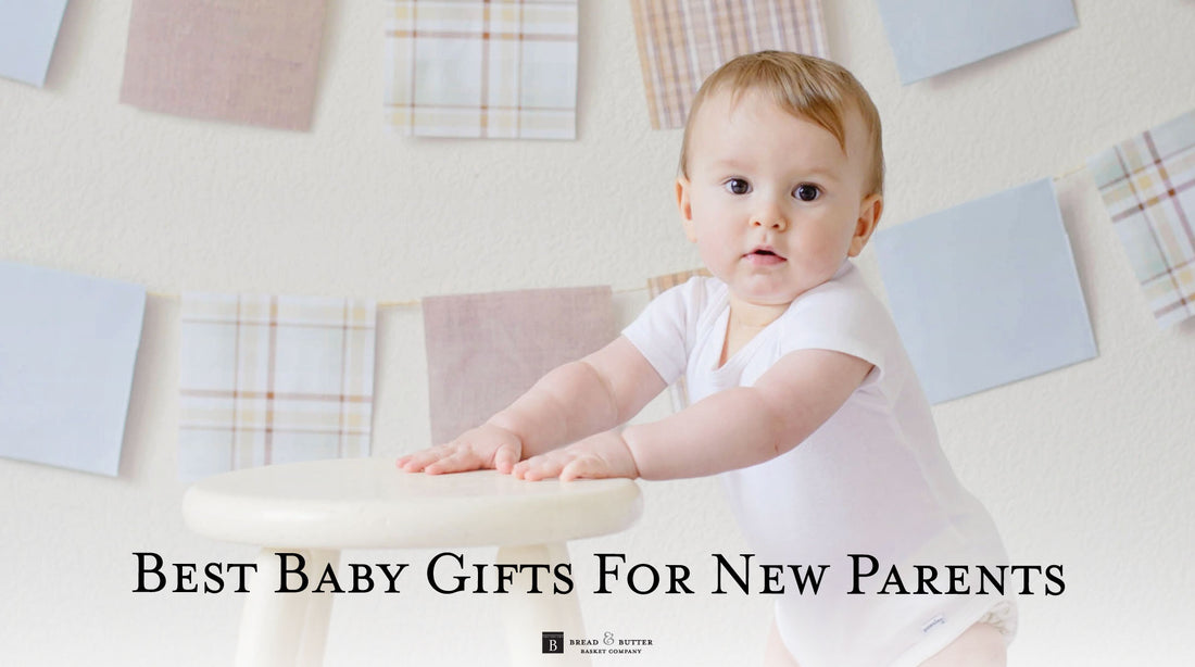 Best Baby Gifts For New Parents