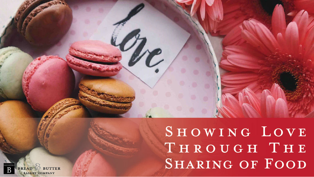 Showing Love Through the Sharing of Food